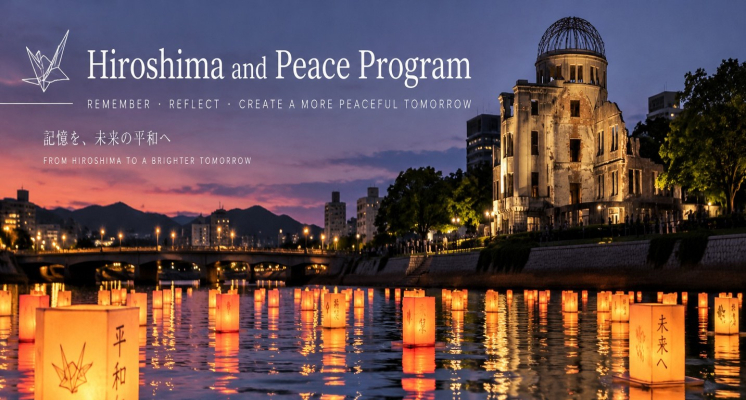 Applications open for Hiroshima and Peace Program: Study in Japan - Summer 2027